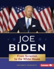 Joe Biden : From Scranton to the White House - eBook