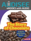 The Story of Chocolate : It Starts with Cocoa Beans - eBook