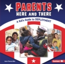 Parents Here and There : A Kid's Guide to Deployment - eBook