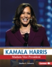 Kamala Harris : Madam Vice President - eBook