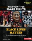 Black Lives Matter : From Hashtag to the Streets - eBook