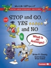 Stop and Go, Yes and No, 20th Anniversary Edition : What Is an Antonym? - Book