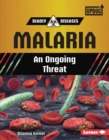 Malaria : An Ongoing Threat - eBook