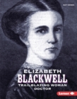 Elizabeth Blackwell : Trailblazing Woman Doctor - eBook