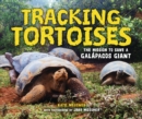 Tracking Tortoises : The Mission to Save a Galapagos Giant - eBook