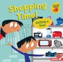 Shopping Time! : Getting a Deal - eBook