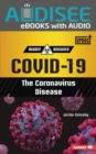COVID-19 : The Coronavirus Disease - eBook