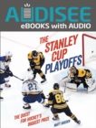 The Stanley Cup Playoffs : The Quest for Hockey's Biggest Prize - eBook