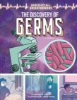 The Discovery of Germs : A Graphic History - eBook