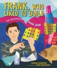 Frank, Who Liked to Build - eBook