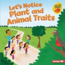 Let's Notice Plant and Animal Traits - eBook