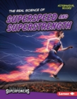 The Real Science of Superspeed and Superstrength - eBook