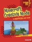 Minecraft Creative Mode : An Unofficial Kids' Guide - eBook