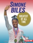 Simone Biles : Greatest of All Time - eBook
