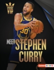 Meet Stephen Curry : Golden State Warriors Superstar - eBook
