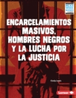 Encarcelamientos masivos, hombres negros y la lucha por la justicia (Mass Incarceration, Black Men, and the Fight for Justice) - eBook