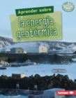 Aprender sobre la energia geotermica (Finding Out about Geothermal Energy) - eBook