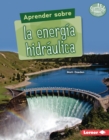 Aprender sobre la energia hidraulica (Finding Out about Hydropower) - eBook