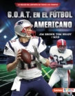 G.O.A.T. en el futbol americano (Football's G.O.A.T.) : Jim Brown, Tom Brady y mas - eBook