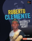 Roberto Clemente : Baseball's Biggest Heart - eBook