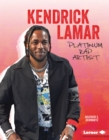 Kendrick Lamar : Platinum Rap Artist - eBook