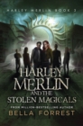 Harley Merlin and the Stolen Magicals - eBook
