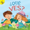 Que ves? : What Do You See? - eBook