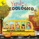 Yendo al zoologico : Going to the Zoo - eBook