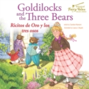 Bilingual Fairy Tales Goldilocks and the Three Bears : Ricitos de Oro y los tres osos - eBook