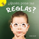 Mi Mundo (My World)  Quien pone las reglas? : Who Makes Rules? - eBook