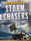 Daring and Dangerous Storm Chasers - eBook