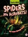 Spiders Are Acrobats! And Other Strange Facts - eBook