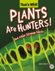 Plants Are Hunters! And Other Strange Facts - eBook