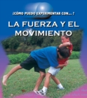 La fuerza y el movimento : Force and Motion - eBook