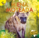 Hiena moteada : Spotted Hyena - eBook