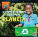 Protegiendo nuestro planeta - eBook