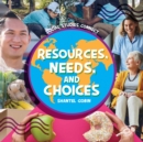 Resources, Needs, and Choices - eBook