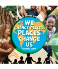 We Change Places, Places Change Us - eBook