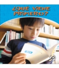 Que viene primero? : What Comes First? - eBook