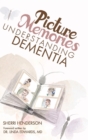 Picture Memories : Understanding Dementia - eBook