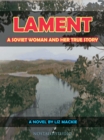 Lament: A Soviet Woman and Her True Story - eBook