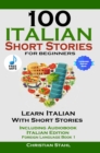 100 Italian Short Stories for Beginners Learn Italian with Stories with Audio : Italian Edition Foreign Language Bilingual Book 1 - eBook