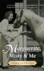 Marguerite, Misty and Me - eBook