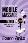Guidebook To Mobile Massage : Tips From The Massage Ninja - eBook