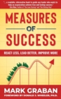 Measures of Success : React Less, Lead Better, Improve More - eBook