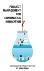 Project Management for Continuous Innovation : Management by Project Mapping - eBook