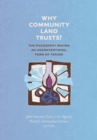 Why Community Land Trusts? : The Philosophy Behind an  Unconventional Form of Tenure - eBook