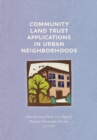 Community Land Trust Applications in Urban Neighborhoods - eBook