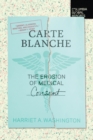 Carte Blanche : The Erosion of Medical Consent - eBook