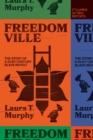 Freedomville : The Story of a 21st-Century Slave Revolt - eBook